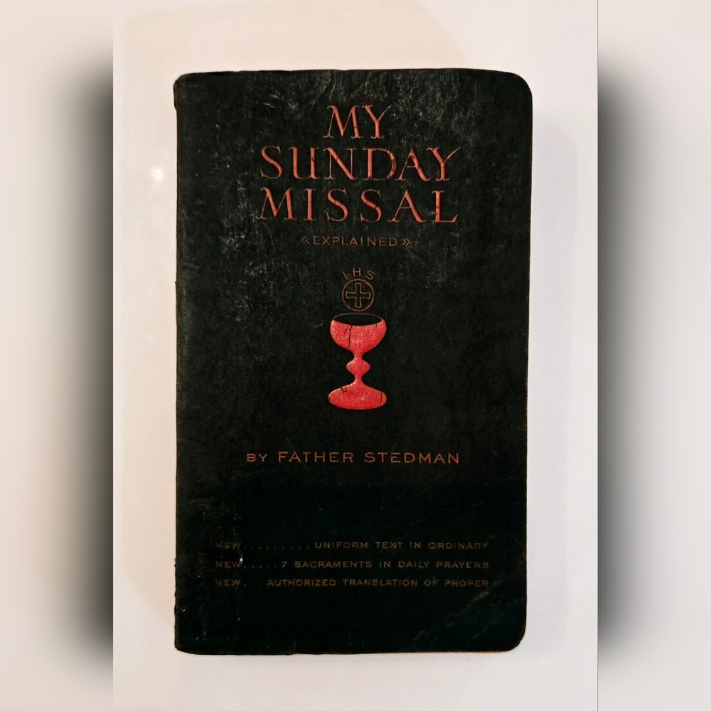 ✠︎ My Sunday Missal Explained 1954 by Fr Joseph F. Stedman